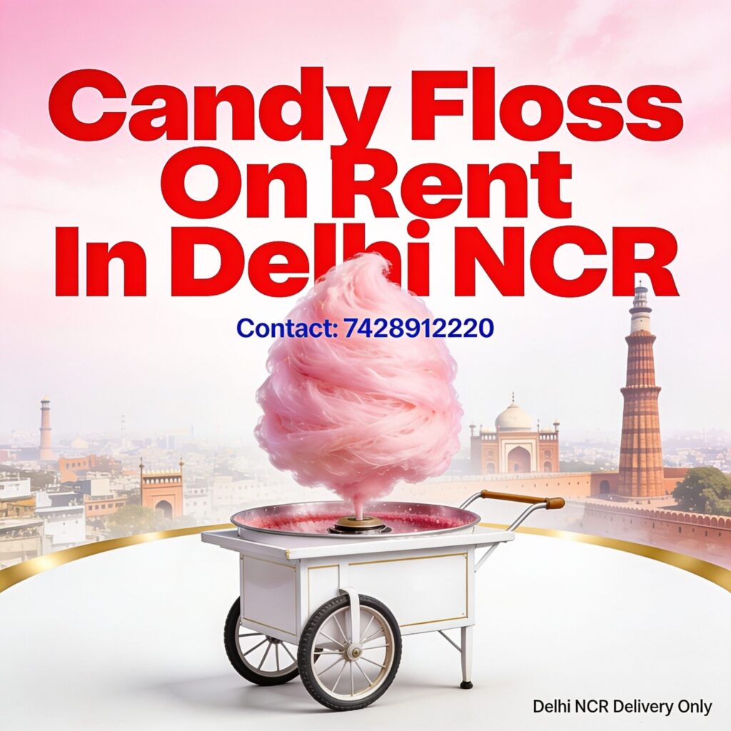 Candy floss on rent in Delhi NCR – live candy floss stall for birthdays and weddings, call 7428912220