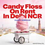 Candy floss on rent in Delhi NCR – live candy floss stall for birthdays and weddings, call 7428912220