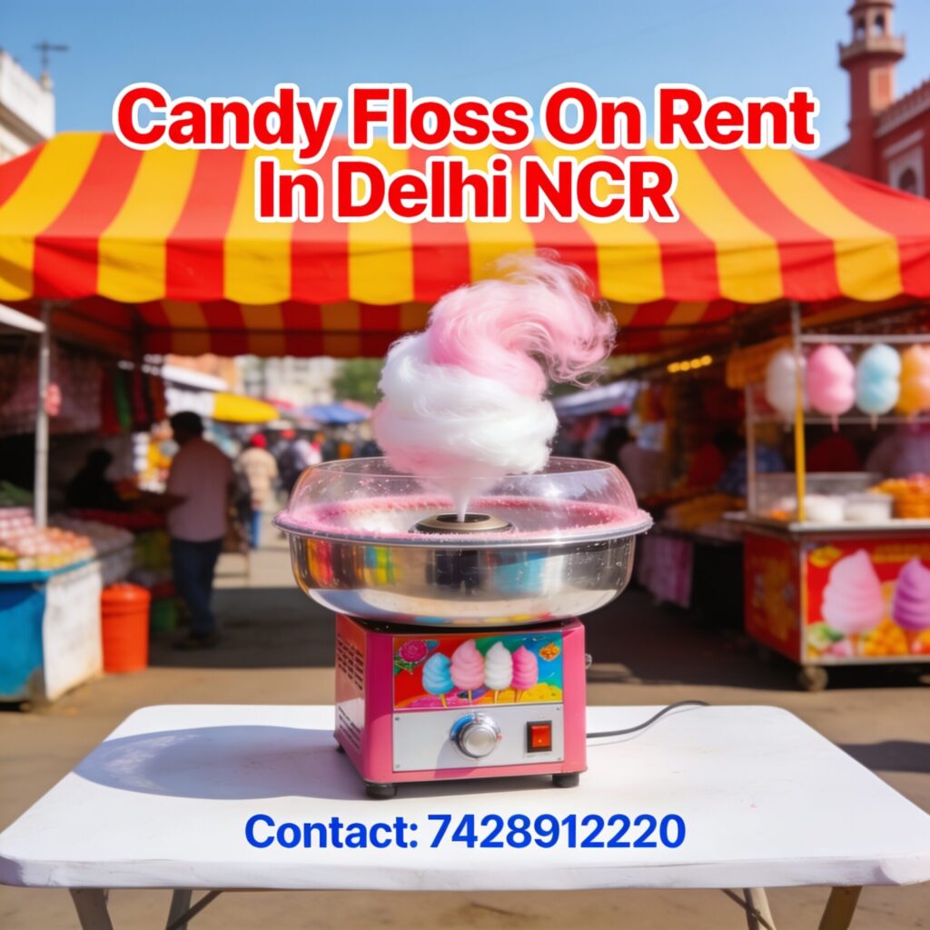 Candy floss on rent in Delhi NCR – live candy floss stall for birthdays and weddings, call 7428912220